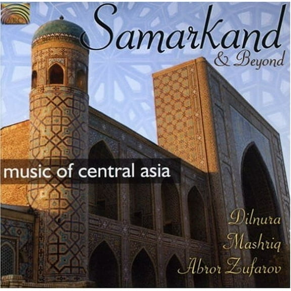 Mashriq Dilnura & Abror Zufarov - Samarkand and Beyond - Music & Performance - CD