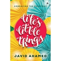 Life's Little Things: Embracing the Everyday, (Paperback)