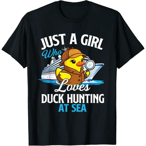 Just A Girl Who Loves Duck Hunting At Sea Rubber Duck Cruise T-Shirt