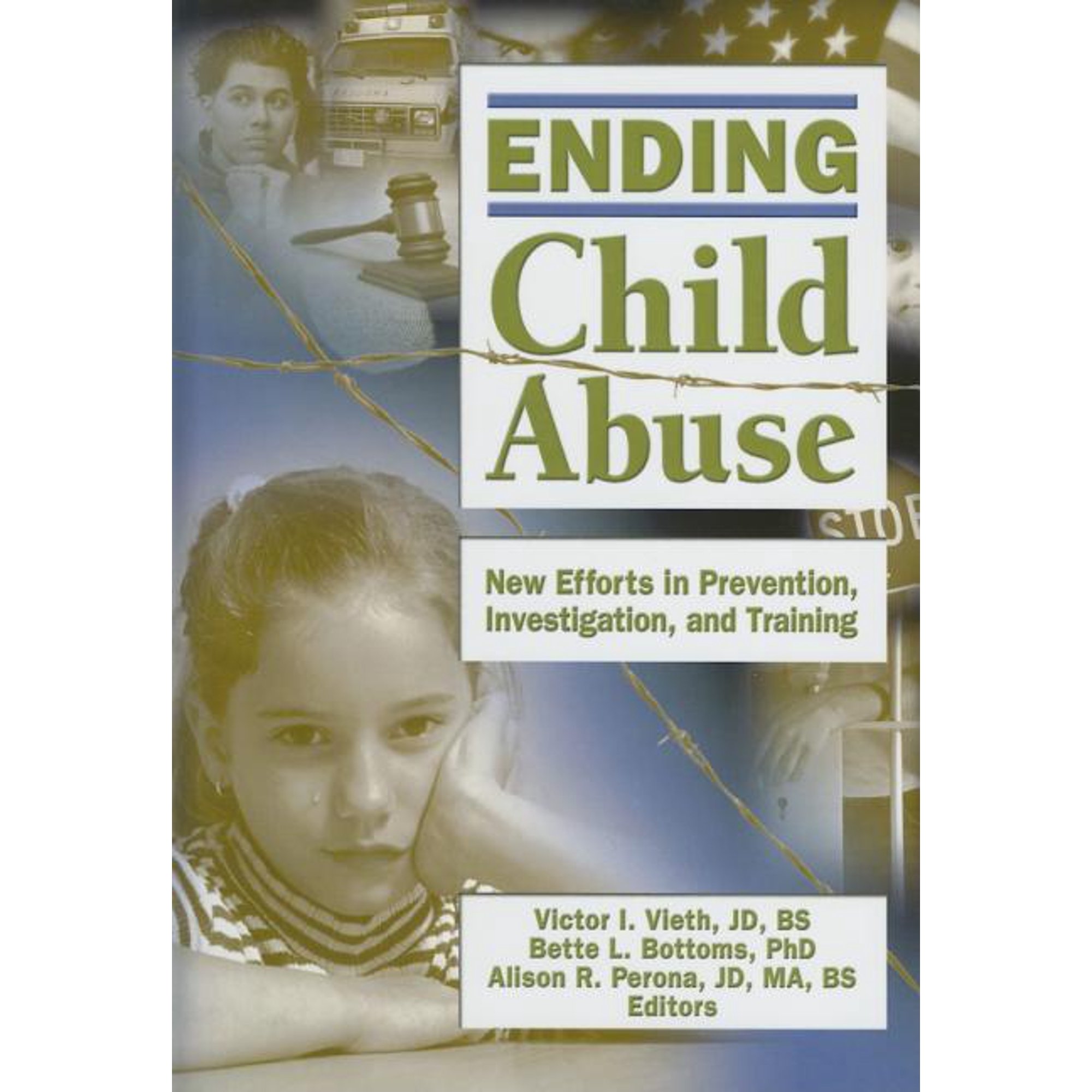 Published Simultaneously as the Journal Ending Child Abuse: New Efforts in Prevention, Investigation, and Training, Book 3/4, (Hardcover)