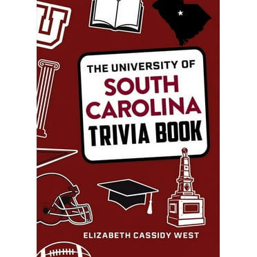 College Trivia: The University of South Carolina Trivia Book (Paperback)