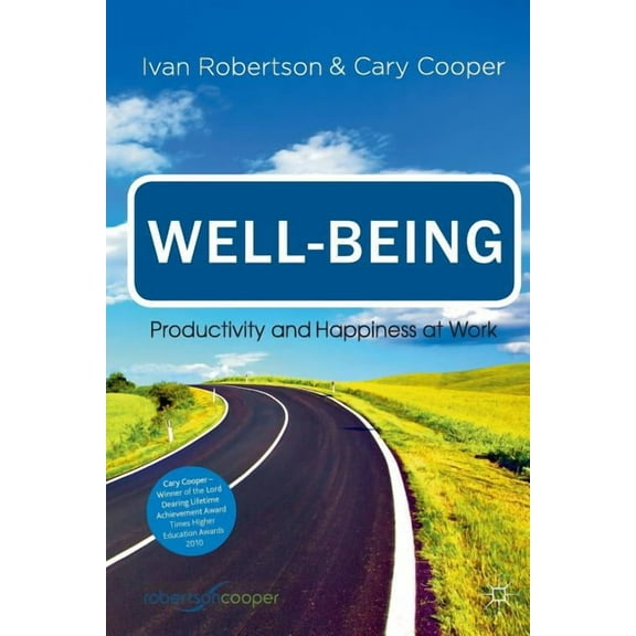 Well-Being: Productivity and Happiness at Work, (Paperback)