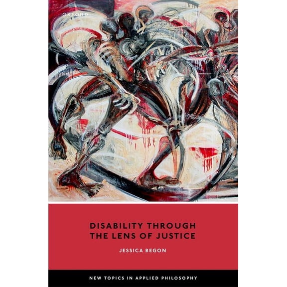 New Topics in Applied Philosophy Disability Through the Lens of Justice, (Hardcover)
