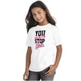 thumbnail image 4 of Cannot Stop Girls Feminist Equality Girls Kids T Shirt Tees Teen Brisco Brands X, 4 of 5