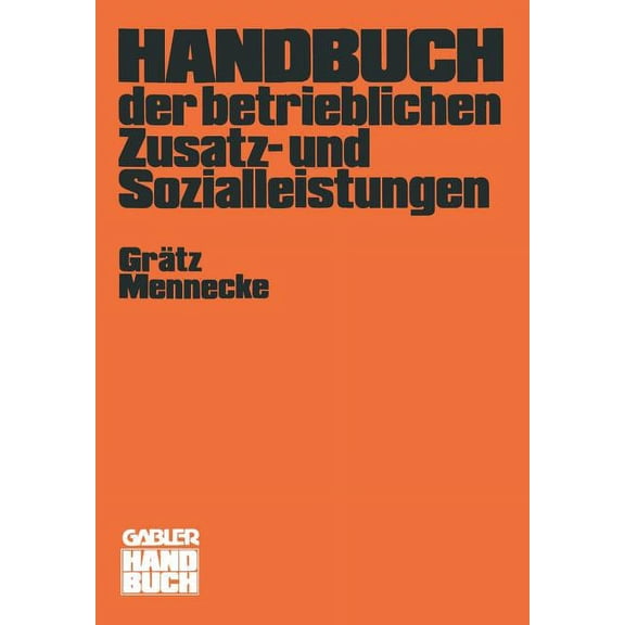 Handbuch Der Betrieblichen Zusatz- Und Sozialleistungen, (Paperback)