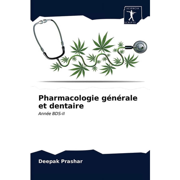 Pharmacologie générale et dentaire (Paperback)