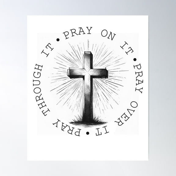 Pray On It Poster Wall Art, Modern Wall Decor For Living Room Bedroom, 24x36 UNFRAMED