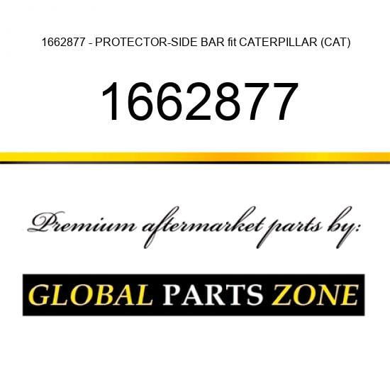 1662877 - PROTECTOR-SIDE BAR fit CATERPILLAR (CAT)