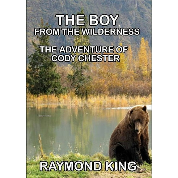 The Boy from the Wilderness, (Paperback)