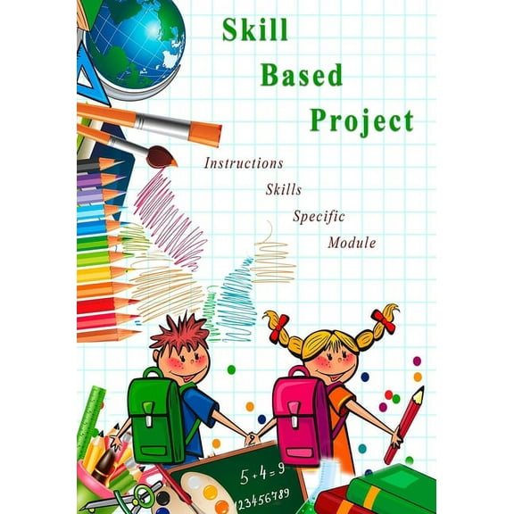 Skill Based Project: Skill Based Project, (Paperback)