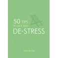thumbnail image 1 of Pre-Owned 50 Tips to Help You De-Stress (Hardcover) 1849534020 9781849534024, 1 of 1