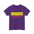 thumbnail image 3 of SURVIVE! Unisex Heavy Cotton Tee, 3 of 4