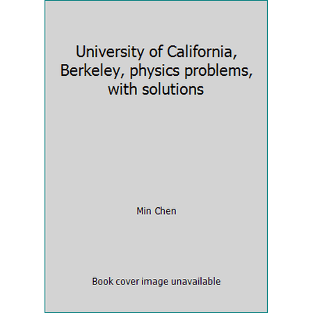 Pre-Owned University of California Berkeley physics problems with solutions (Paperback) 0139389024 9780139389023