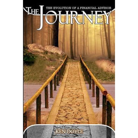 Pre-Owned The Journey, The Evolution of a Financial Advisor (Paperback) 1456474707 9781456474706