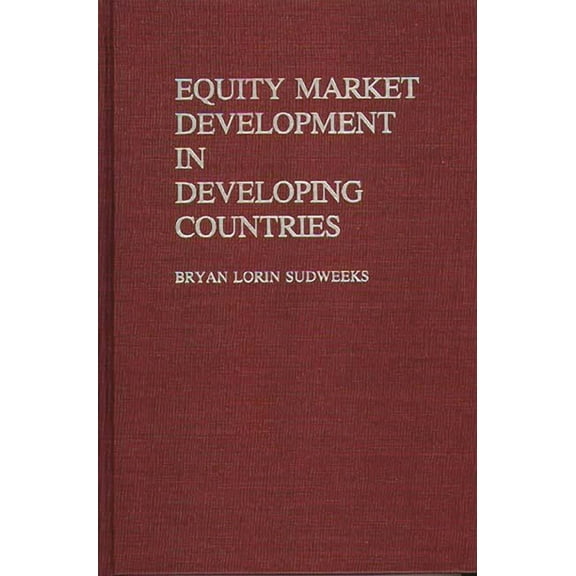Values; 2 Equity Market Development in Developing Countries, (Hardcover)