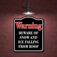 thumbnail image 2 of Warning Beware Of Snow And Ice Falling From Roof BLACK Aluminum Composite Sign 15''x18'', 2 of 8