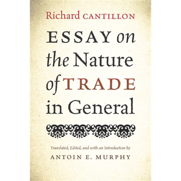 Pre-Owned Essay on the Nature of Trade in General (Paperback)
