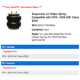 thumbnail image 2 of Suspension Air Helper Spring - Compatible with 1999 - 2004 GMC Sierra 2500 2000 2001 2002 2003, 2 of 2