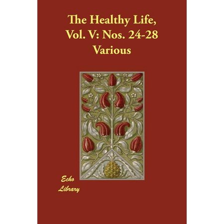 The Healthy Life, Vol. V (Paperback)