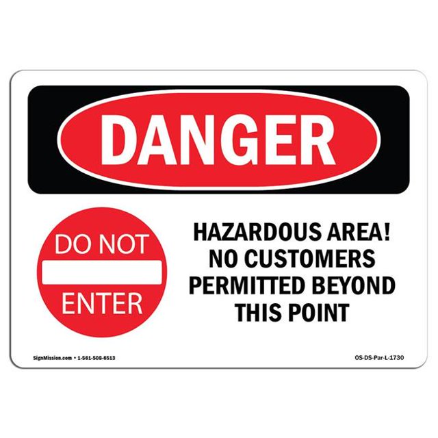 SignMission OS-DS-A-1218-L-1730 12 x 18 in. OSHA Danger Sign - Hazardous Area No Customers Permitted Beyond