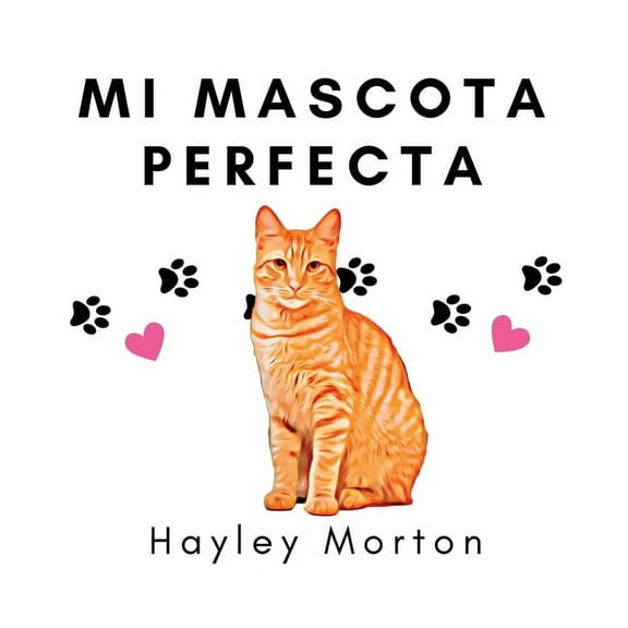 My purrfect pet / Mi mascota perfecta, (Paperback)