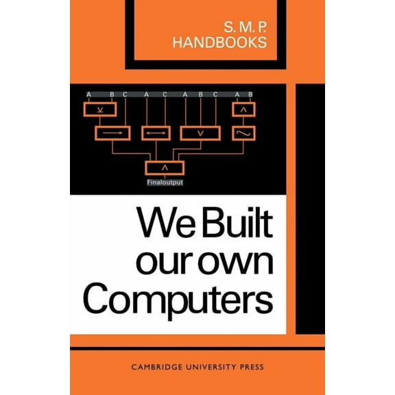 We Built Our Own Computers, (Paperback)