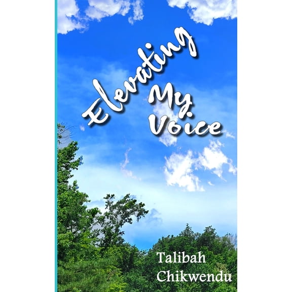Elevating My Voice, (Paperback)