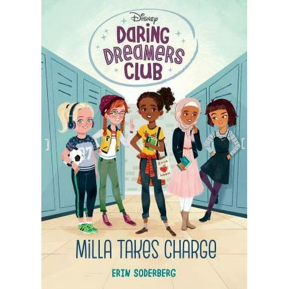 Pre-Owned Daring Dreamers Club #1: Milla Takes Charge (Disney: Daring Dreamers Club) (Hardcover) 0736439242 9780736439244