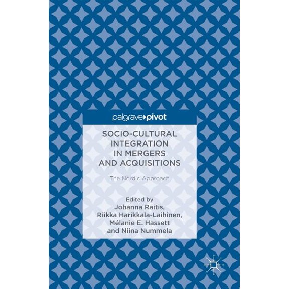 Socio-Cultural Integration in Mergers and Acquisitions: The Nordic Approach, (Hardcover)