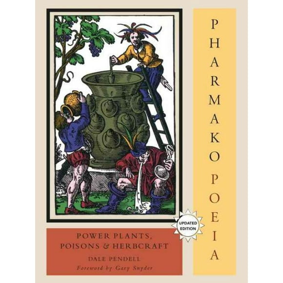 Pharmako Poeia, Dale Pendell Paperback