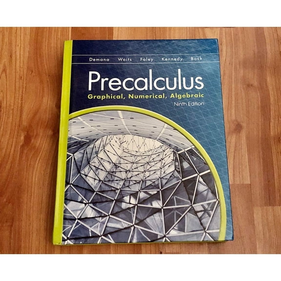 Precalculus: Graphical, Numerical Algebraic