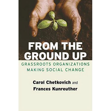 Pre-Owned From the Ground Up: Grassroots Organizations Making Social Change Paperback