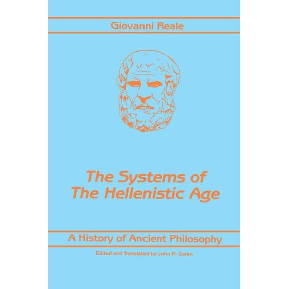 Pre-Owned The Systems of the Hellenistic Age: History of Ancient Philosophy (Suny Series in Philosophy) Paperback