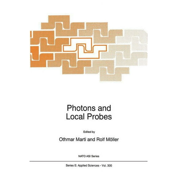 NATO Science Series E: Photons and Local Probes, Book 300, (Paperback)