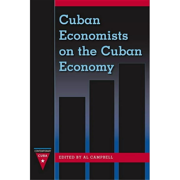 Contemporary Cuba: Cuban Economists on the Cuban Economy (Hardcover)