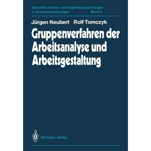 Spezielle Arbeits- Und Ingenieurpsycholo Gruppenverfahren Der Arbeitsanalyse Und Arbeitsgestaltung, Book 4, (Paperback)