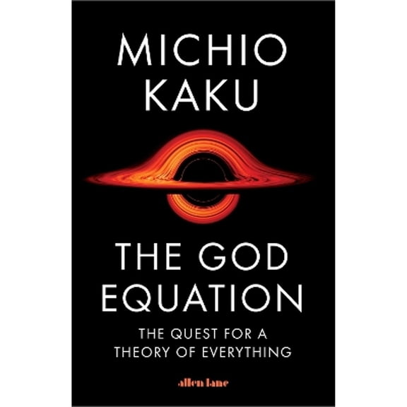 Pre-Owned The God Equation: The Quest for a Theory of Everything (Hardcover) by Michio Kaku