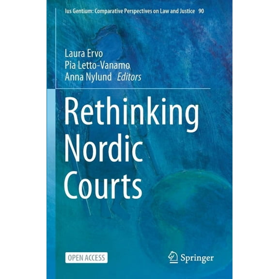 Ius Gentium: Comparative Perspectives on Rethinking Nordic Courts, Book 90, (Paperback)