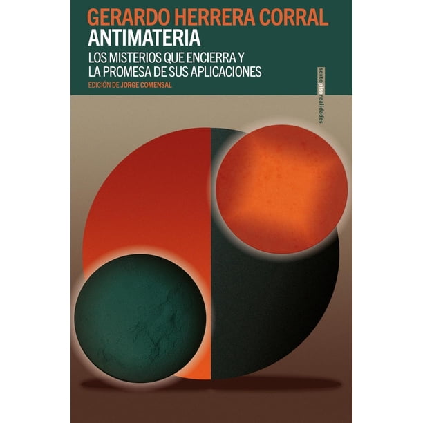Libro Antimateria Tapa Blanda, Autor Gerardo Herrera Corral, Editorial Sexto Piso