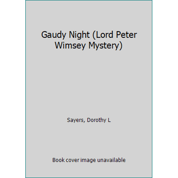Pre-Owned Gaudy Night (Lord Peter Wimsey Mystery) (Paperback) 0450021548 9780450021541