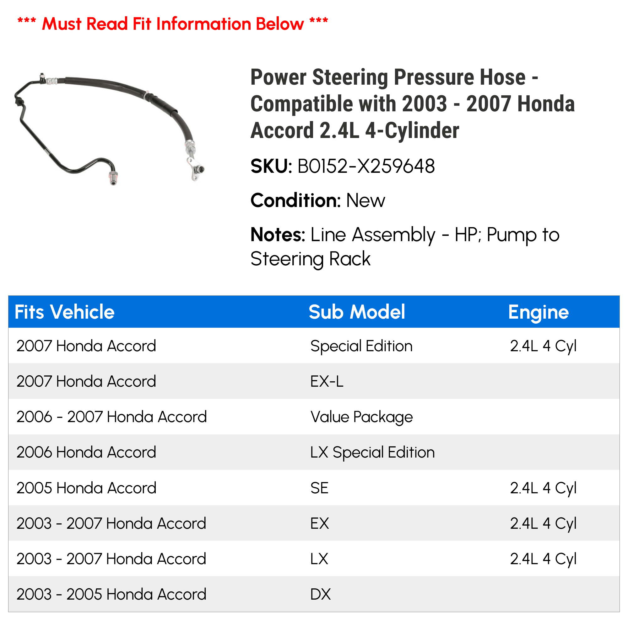 Power Steering Pressure Hose - Compatible with 2003 - 2007 Honda Accord 2.4L 4-Cylinder 2004 2005 2006