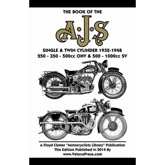 Book of the Ajs Single & Twin Cylinder 1932-1948, (Paperback)