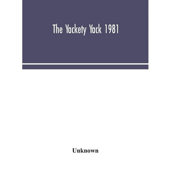 The Yackety Yack 1981, (Hardcover)