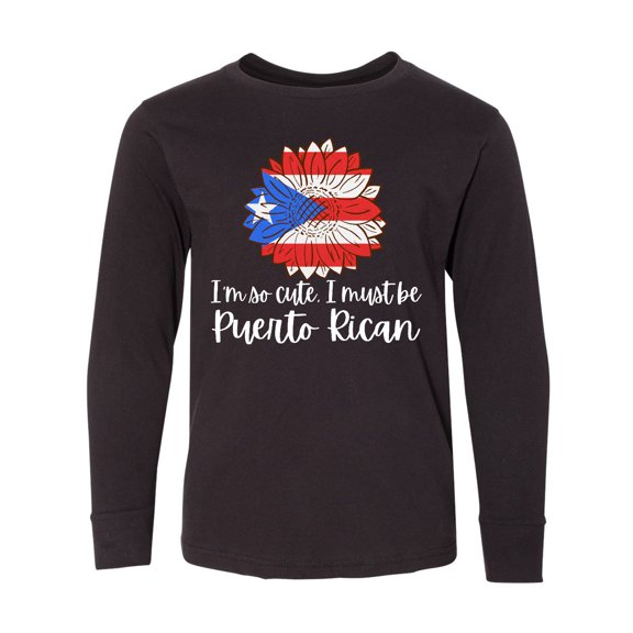 Inktastic I'm So Cute, I Must be Puerto Rican Sunflower Puerto Rico Long Sleeve Youth T-Shirt
