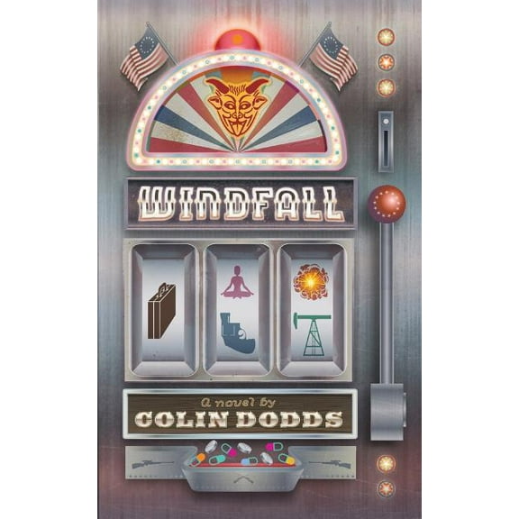 WINDFALL - a novel (Paperback) by Colin Dodds