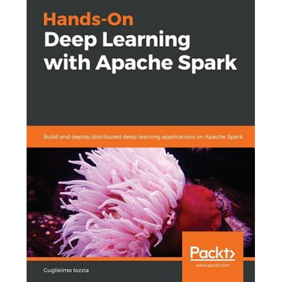Pre-Owned Hands-On Deep Learning with Apache Spark (Paperback)