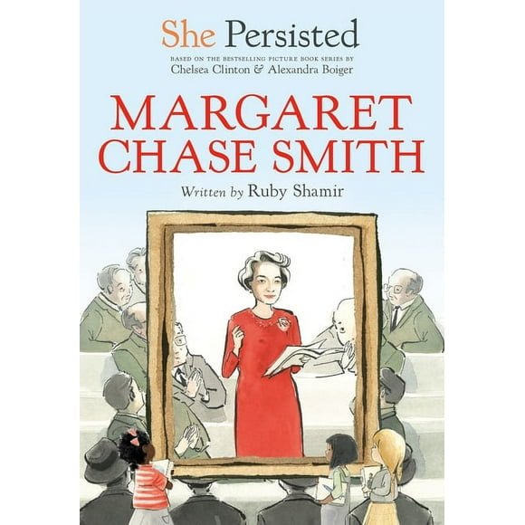 She Persisted: She Persisted: Margaret Chase Smith (Hardcover)