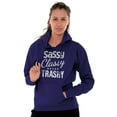 thumbnail image 4 of Sassy Classy Never Trashy Sarcastic Hoodie Sweatshirt Women Brisco Brands S, 4 of 6