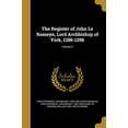 thumbnail image 1 of The Register of John Le Romeyn, Lord Archbishop of York, 1286-1296; Volume 2 (Paperback), 1 of 1