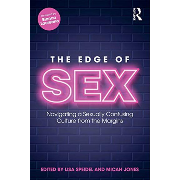 Pre-Owned The Edge of Sex: Navigating a Sexually Confusing Culture from the Margins, 9780367338350, 0367338351, Paperback, 1 edition